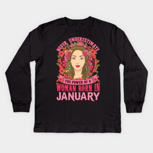 Never Underestimate Power Woman Born in January Kids Long Sleeve T-Shirt